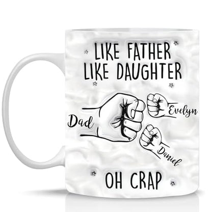 Funny Like Father Daughter Personalized Dad | Customised Coffee Mug | 11 OZ