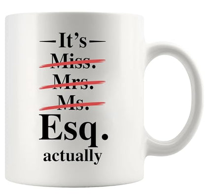 It s Esq Actually Lawyer Gifts for Women | Ceramic Coffee Mug | 11 OZ