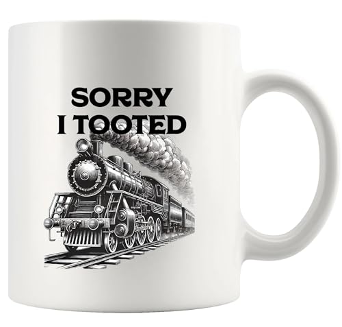 Sorry I Tooted Train Lovers Gifts For Dad Mom | Ceramic Coffee Mug | 11 OZ