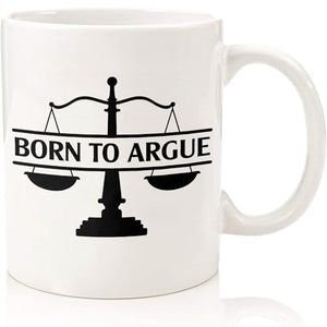 Funny Lawyer Gifts Born To Argue Gift For | Ceramic Coffee Mug | 11 OZ