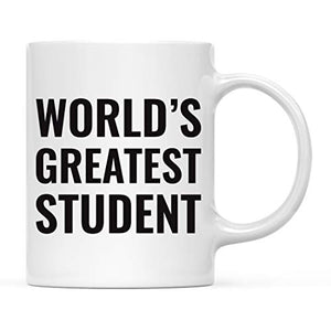 Gift for Men or Women World s Greatest Student | Ceramic Coffee Mug | 11 OZ