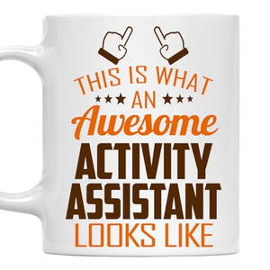 Awesome Activity Assistant This Is What an | Ceramic Coffee Mug | 11 OZ