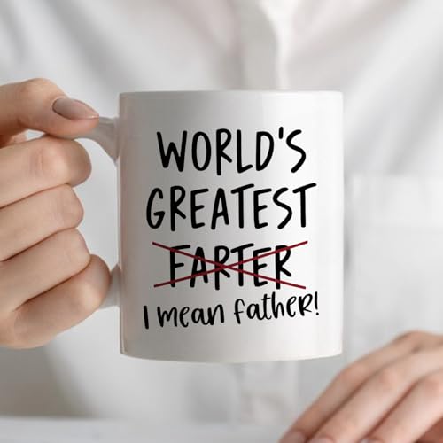 World s Greatest Farter I Mean Father Funny | Ceramic Coffee Mug | 11 OZ