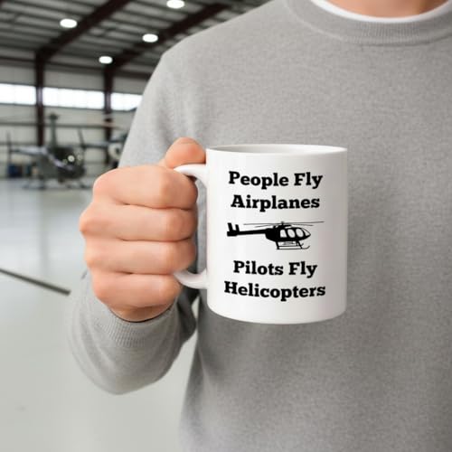 Helicopter Pilot Pilots People Fly Airplanes | Ceramic Coffee Mug | 11 OZ