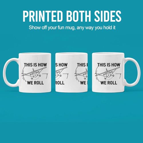 This Is How We Roll Pilot Gifts Aviation | Ceramic Coffee Mug | 11 OZ