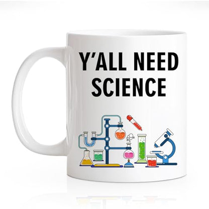 RZHV Y All Need Science Funny Scientist | Ceramic Coffee Mug | 11 OZ