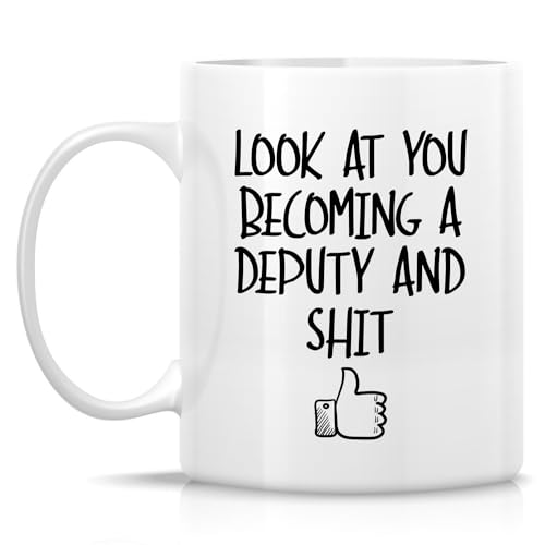Funny for New Deputy Sheriffs Birthday | Ceramic Coffee Mug | 11 OZ