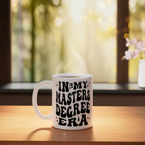 In My Master s Degree Era Grad Student Life | Ceramic Coffee Mug | 11 OZ