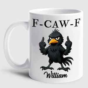 Customized Caw-F Crow Accent Personalized | Customised Coffee Mug | 11 OZ