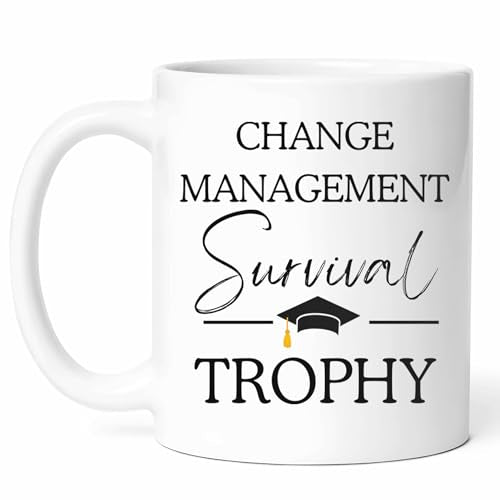 Change Management Graduation Organizational | Ceramic Coffee Mug | 11 OZ