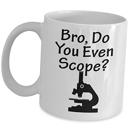 Biologist Funny Cute Gag Gifts for Men Bro Do | Ceramic Coffee Mug | 11 OZ