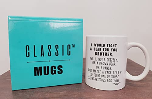 I Would Fight A Bear For Brother Funny | Ceramic Coffee Mug | 11 OZ