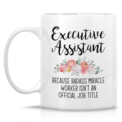 Funny Executive Assistant Badass Miracle | Ceramic Coffee Mug | 11 OZ