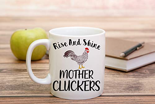 Funnwear Rise And Shine Mother Cluckers Funny | Ceramic Coffee Mug | 11 OZ