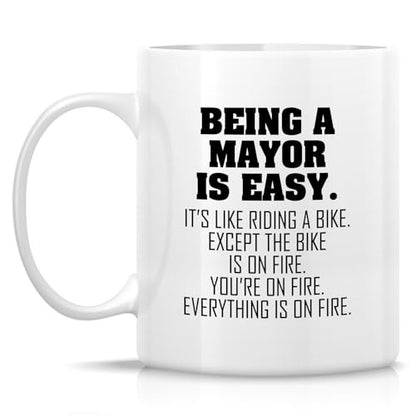 Funny Mayor or Humorous Sarcastic Gift for | Ceramic Coffee Mug | 11 OZ