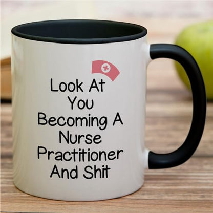 Funny Look at You Becoming a Nurse Funny | Ceramic Coffee Mug | 11 OZ