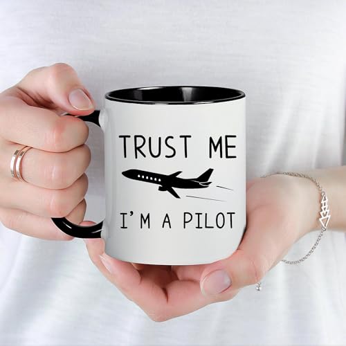 Trust Me I m a Pilot Funny Aviation Gift for | Ceramic Coffee Mug | 11 OZ