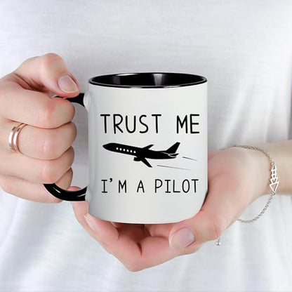 Trust Me I m a Pilot Funny Aviation Gift for | Ceramic Coffee Mug | 11 OZ