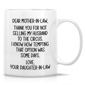 Funny Mother-in-Law Hilarious Thank You For | Ceramic Coffee Mug | 11 OZ