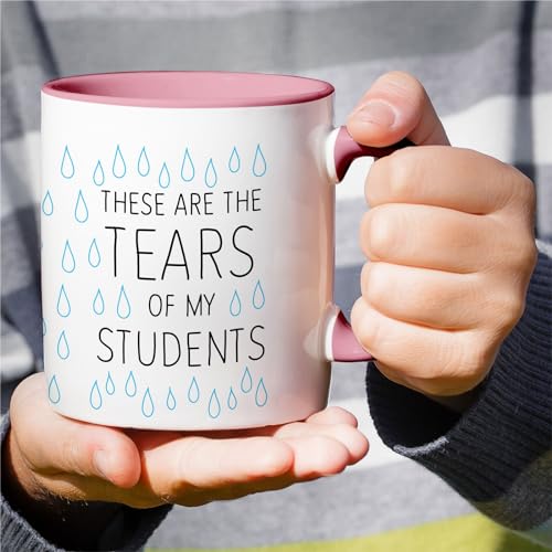 Funny These Are The Tears of My Students Funny | Ceramic Coffee Mug | 11 OZ