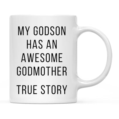 Funny Gag Gift My Godson Has an Awesome | Ceramic Coffee Mug | 11 OZ