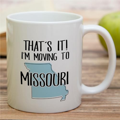 Funny That s it I m Moving to Missouri Hello | Ceramic Coffee Mug | 11 OZ