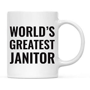 Gift for Men or Women World s Greatest Janitor | Ceramic Coffee Mug | 11 OZ