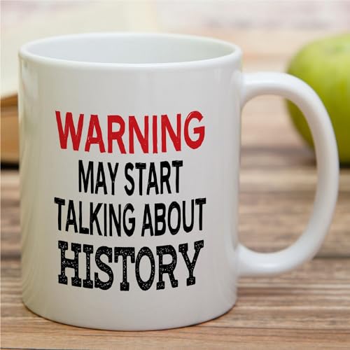 Funny for Historians and Students Graduation | Ceramic Coffee Mug | 11 OZ