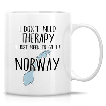 Funny Norway Lover Don t Need Therapy Just to | Ceramic Coffee Mug | 11 OZ