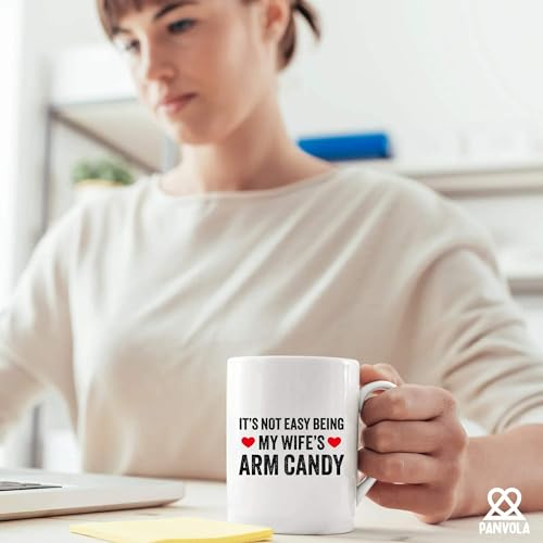 It s Not Easy Being My Wife Arm Candy Husband | Ceramic Coffee Mug | 11 OZ