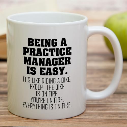 Funny Practice Manager or Humorous Sarcastic | Ceramic Coffee Mug | 11 OZ
