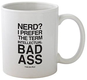 Funny Guy Nerd I Prefer the Term Intellectual | Ceramic Coffee Mug | 11 OZ