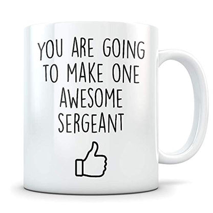 Sergeant Promotion Gift for Men and Women New | Ceramic Coffee Mug | 11 OZ