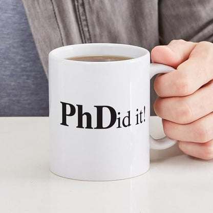 Phdid It Phd Doctorate | Ceramic Coffee Mug | 11 OZ