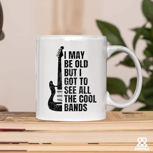 I May Be Old But Got To See All The Cool Bands | Ceramic Coffee Mug | 11 OZ