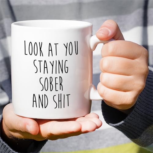 Funny Sobriety Look At You Staying Sober or | Ceramic Coffee Mug | 11 OZ