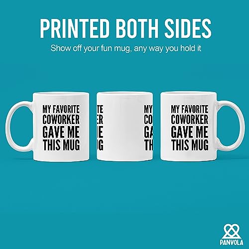 My Favorite Coworker Gave Me This Going Away | Ceramic Coffee Mug | 11 OZ