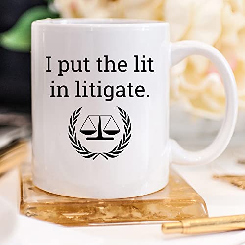 I Put the Lit in Litigate Lawyer Law School | Ceramic Coffee Mug | 11 OZ
