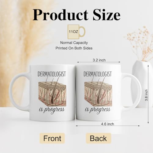 DYJYBMY Dermatologist Is Progress Funny | Ceramic Coffee Mug | 11 OZ