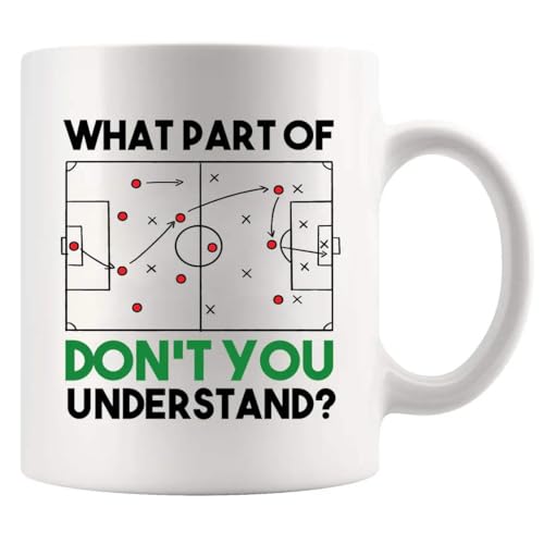 What Part Of Don t You Understand Soccer | Ceramic Coffee Mug | 11 OZ