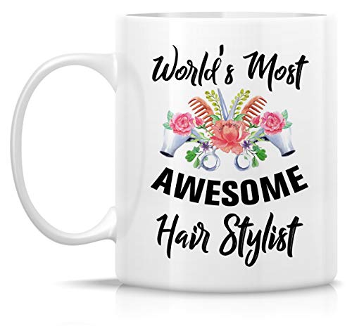 Funny World s Most Awesome Hairstylist | Ceramic Coffee Mug | 11 OZ