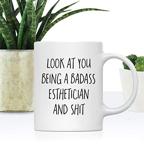 Funny Gift Look At You Being a Badass | Ceramic Coffee Mug | 11 OZ