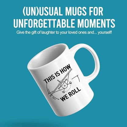 This Is How We Roll Pilot Gifts Aviation | Ceramic Coffee Mug | 11 OZ