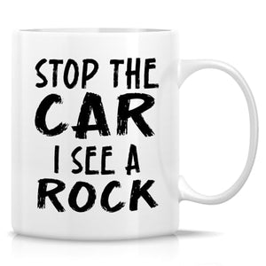 Funny Rockhounding I See A Rock or Humorous | Ceramic Coffee Mug | 11 OZ
