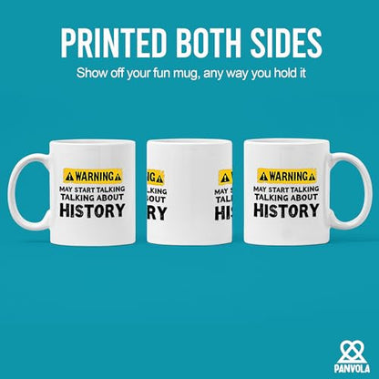 Warning May Start Talking About History Funny | Ceramic Coffee Mug | 11 OZ