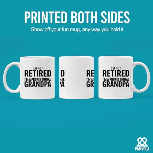 I m Not Retired A Professional Grandpa | Ceramic Coffee Mug | 11 OZ