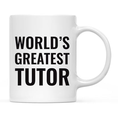 Gift for Men or Women World s Greatest Tutor | Ceramic Coffee Mug | 11 OZ
