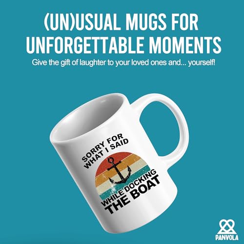 Sorry For What I Said While Docking The Boat | Ceramic Coffee Mug | 11 OZ