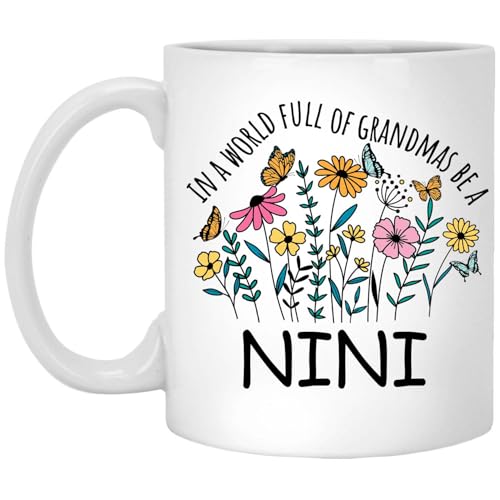 in a World Full Of Grandmas Be Nini for | Ceramic Coffee Mug | 11 OZ