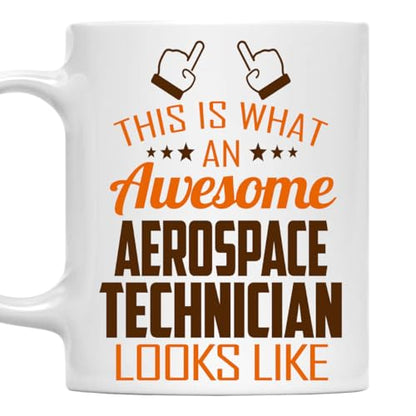 Awesome Aerospace Technician This Is What an | Ceramic Coffee Mug | 11 OZ